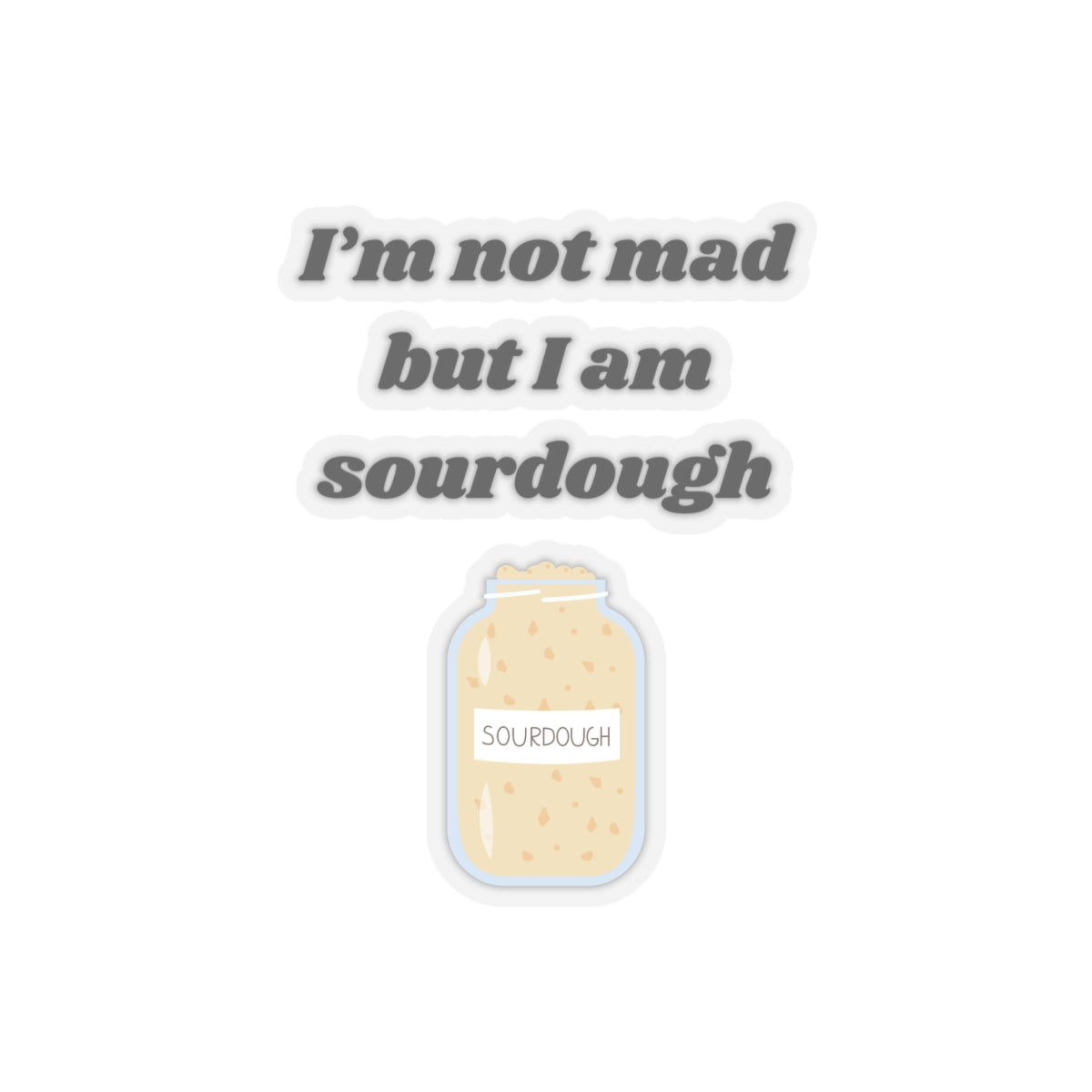 Sourdough stickers